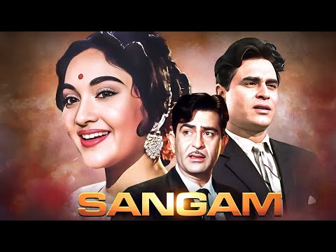 Sangam (1964) - Superhit Classic Old Hindi Movie | Raj Kapoor, Vyjayantimala, Rajendra Kumar