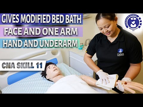 CNA Skill #11: How to give a modified Bed Bath (Face, arm, hand & underarm)