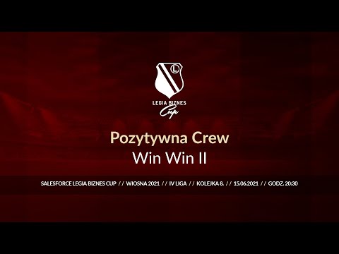 Skrót spotkania Pozytywna Crew - Win Win II ( Legia Biznes Cup Wiosna 2021 )
