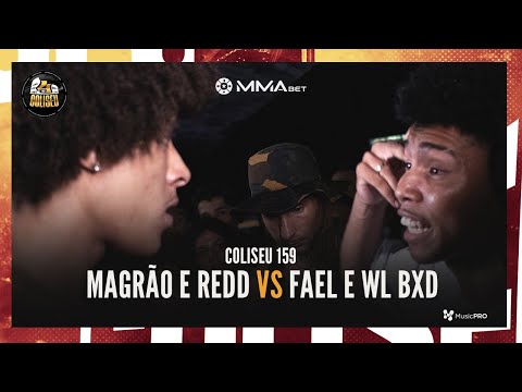 (A NOVA REVELAÇÃO 🔥🔥) MAGRÃO (SP) E REDD (SP) X FAEL E WL BXD - BATALHA DO COLISEU - EDIÇÃO 159
