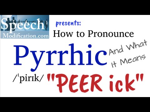 How to Pronounce Pyrrhic (And Pyrrhic Meaning)