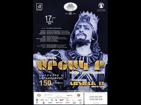 Barseg Tumanyan ¨Arshak II¨ (Part I) - Erevan  17/05/2018