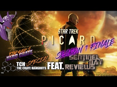 Crate Hangouts Special #002: Star Trek: Picard Season 1 Finale (feat. Sentinel Bay Reviews)