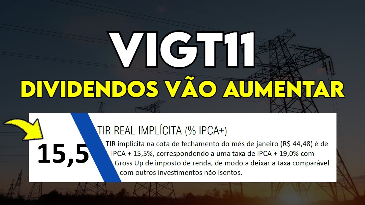 VIGT11: 30% de Dividendos ao Ano!