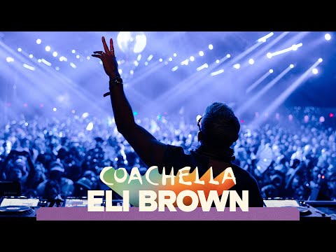 Eli Brown Live @ Coachella 2025 | (Yuma)