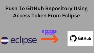 Push To GitHub Repository Using Access Token From Eclipse #git #github #eclipse