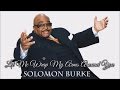 Solomon Burke - Let Me Wrap My Arms Around You ...