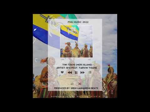 B14 ft Tarvin Toune - Tiwi Taemi (Meri Island) (ProdBy Wemi Uani)