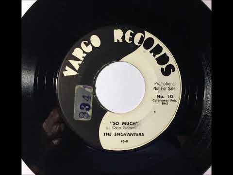 Enchanters - So Much ~ teen doo wop