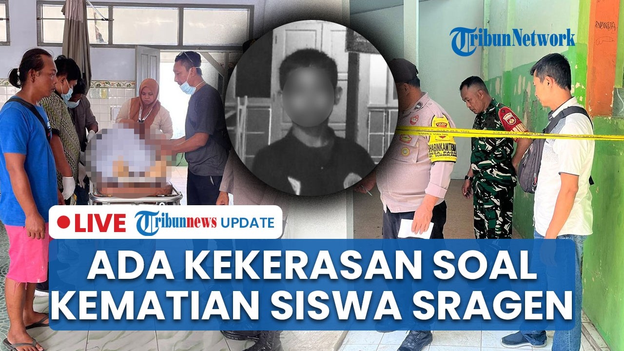 LIVE: Kesaksian Ayah soal Kematian sang Anak di SMPN Sumberlawang Sragen, Polisi Temukan Kekerasan