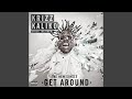 Get Around (feat. Tech N9ne) 