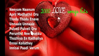 2000s love hit songs  Tamil songs  Tamil love song