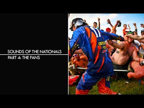 The Fans | Part 4 - Sounds Of The Nationals (Lucas Oil Pro Motocross)