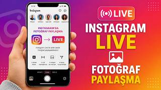 İNSTAGRAM LİVE FOTOĞRAF PAYLAŞMA
