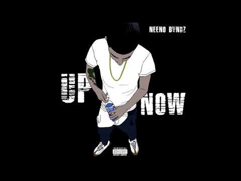Neeno Bvndz - Up Now (Official Audio) Presented by #SKIIIMOBB