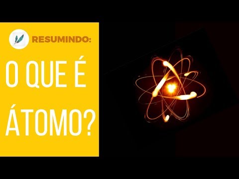 Resumindo: O que são átomos?