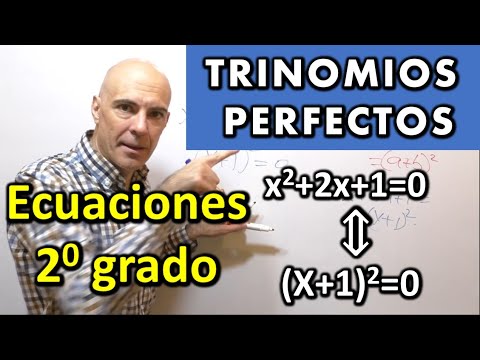 ECUACIONES DE SEGUNDO GRADO. Trinomio Cuadrado Perfecto