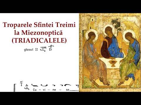 Troparele Sfintei Treimi la Miezonoptică (Triadicalele) glas 2, Utrenierul Uniformiat