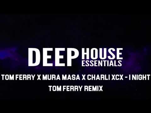 Tom Ferry x Mura Masa x Charli XCX - 1 Night (Tom Ferry Remix)