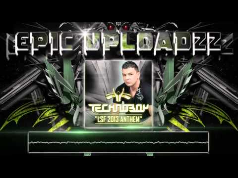 Technoboy - LSF 2013 Anthem (Extended Version)