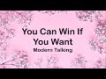 Modern Talking - You Can Win If You Want (Lyrics)