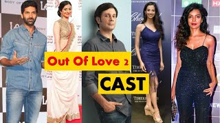 Out Of Love 2 TV Serial Cast Full Name and Real Ages video
