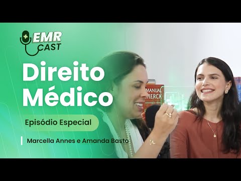 Especialidades médicas: Direito Médico | EMRCast - episódio especial