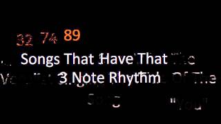 89 Songs That Have That 3 Note Rhythm
