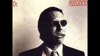 Dr Feelgood - Take What You Can Get