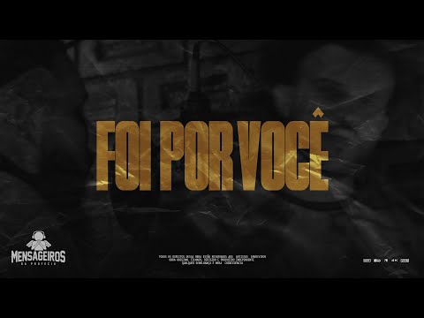 Mensageiros da Profecia | Foi Por Você  ( Video Oficial )