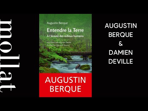 Augustin Berque et Damien Deville - Entendre la Terre