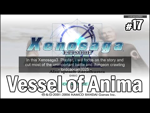 Xenosaga Episode 3 #17 Chapter 3 : Vessel of Anima