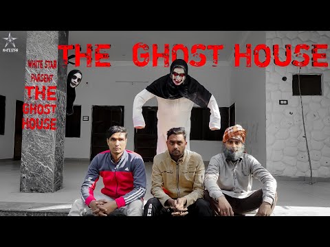 The Ghost House | Funny Video |White Star |