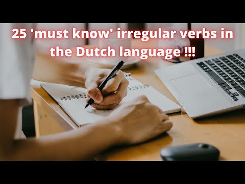 25 'must know' irregular verbs in Dutch ! Improve your conversation !