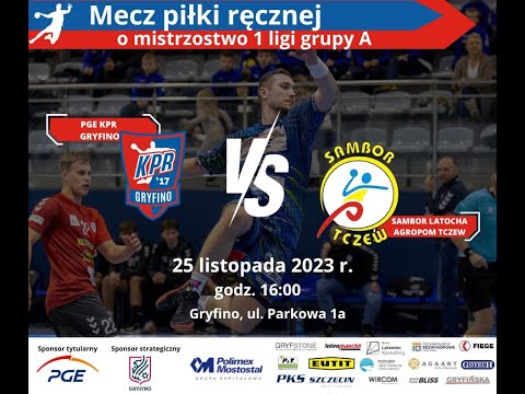 PGE KPR Gryfino vs. Sambor Latocha Agropom Tczew
