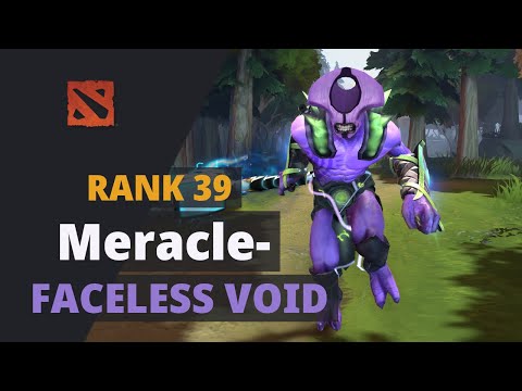 Meracle- (Rank 39) plays Faceless Void Dota 2 Full Game