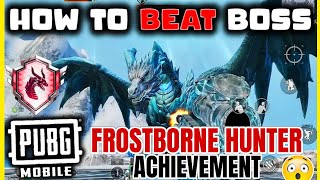 EASY WAY TO COMPLETE ( FROSTBORNE HUNTER ACHIEVEMENT) IN PUBG MOBILE