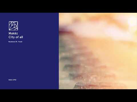 Makèz - Roselane ft  Fouk