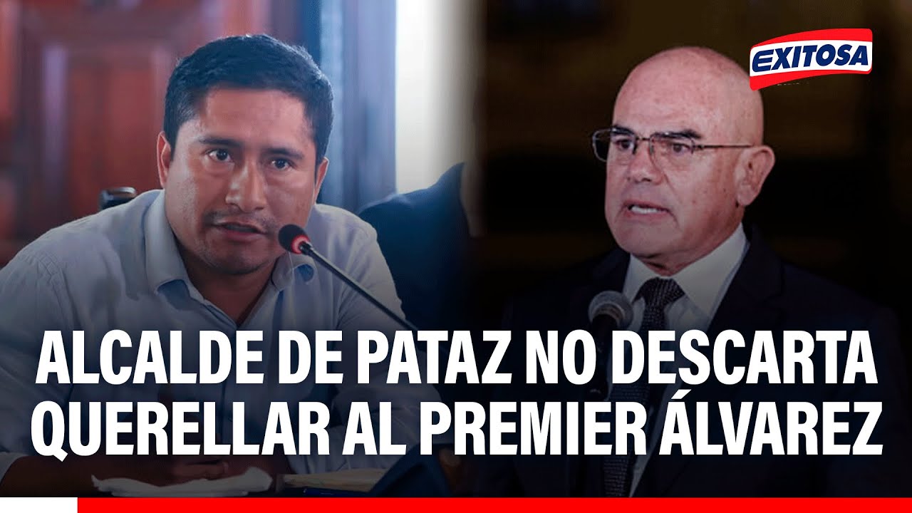 🔴🔵 Alcalde de Pataz no descarta querellar al premier Álvarez: "No me queda otro camino"