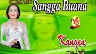 Download lagu Sangga Buana - Kangen mp3 Download lagu Sangga Buana - Kangen mp3