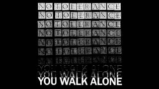 NO TOLERANCE - You Walk Alone [USA - 2015]
