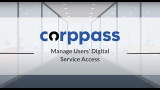 Corppass User Guide : Manage Users Digital Service Access