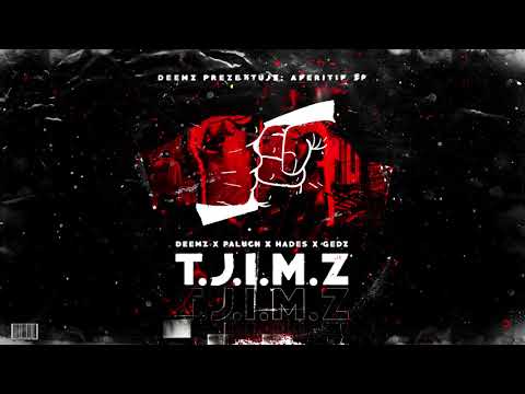 Deemz x Paluch x Hades x Gedz - TJIMZ | APERITIF EP