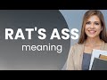 "Rat's Ass": What Does It Really Mean?