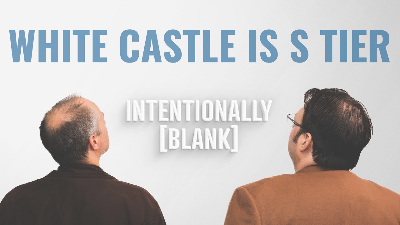 How is White Castle An S Tier? - Intentionally Blank EP. 231