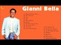 Le Migliori Canzoni Di Gianni Bella 2022 Album Completo Di Gianni Bella