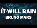 Bruno Mars - It Will Rain [Audio + Lyrics]