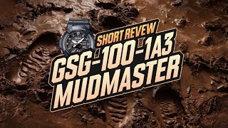 Short review of the Casio G-Shock Mudmaster GSG-100-1A3