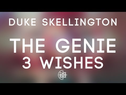 Duke Skellington - The Genie (3 Wishes)