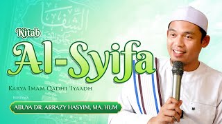 Download lagu Kajian Kitab Asy-Syifa | Abuya Arrazy Hasyim, MA.Hum mp3